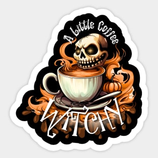 A Little Coffee Witchy Sticker